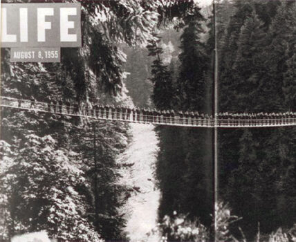 capilano suspension bridge on life magazine cover 1955